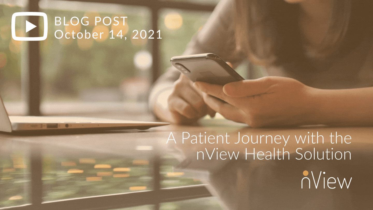 A Patient's Journey with nView Health Solutions