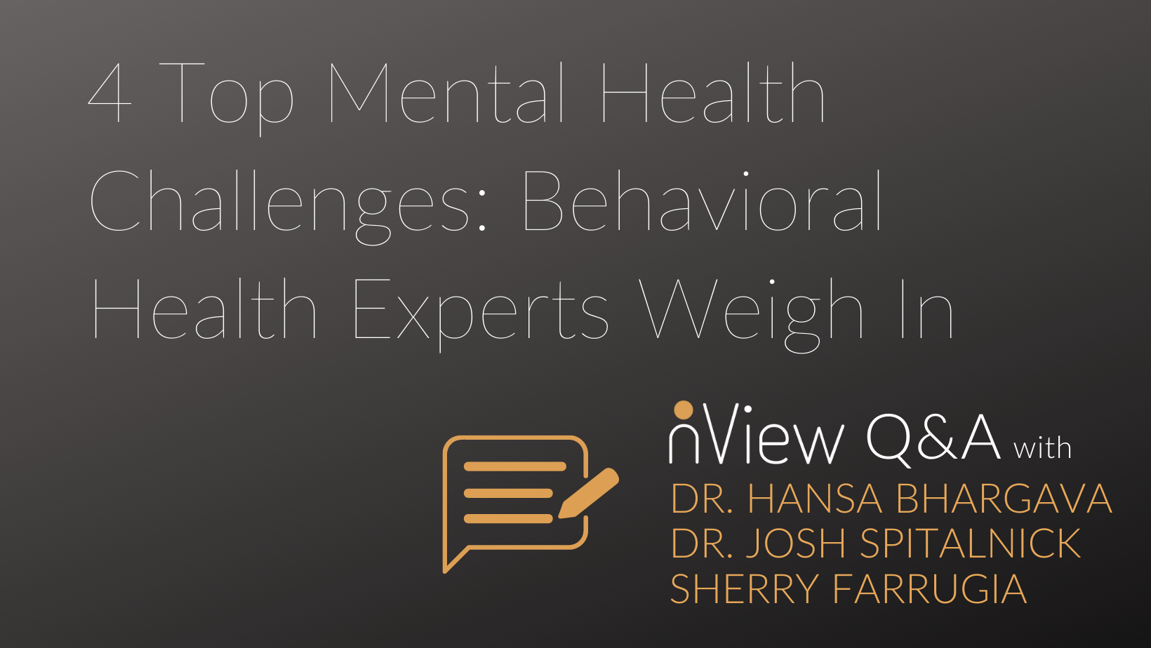 4 Top Mental Health Challenges: Behavioral Health Experts Weigh In